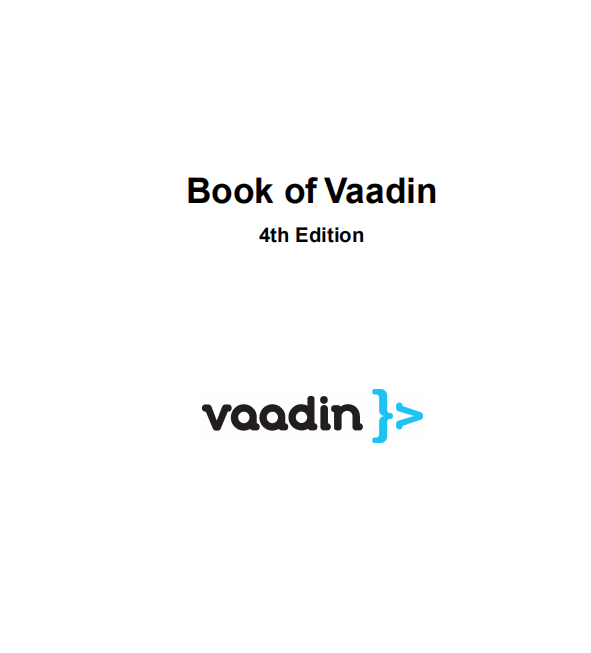 Book of Vaadin 第四版 英文pdf_前端开发教程 Book of Vaadin 第四版 英文pdf_前端开发教程
